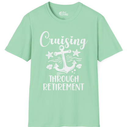 Cruising Through Retirement Nautical Anchor Shirt for Retirees — T-Shirt T-Shirt – Mint Green – Best Cruise Shirts