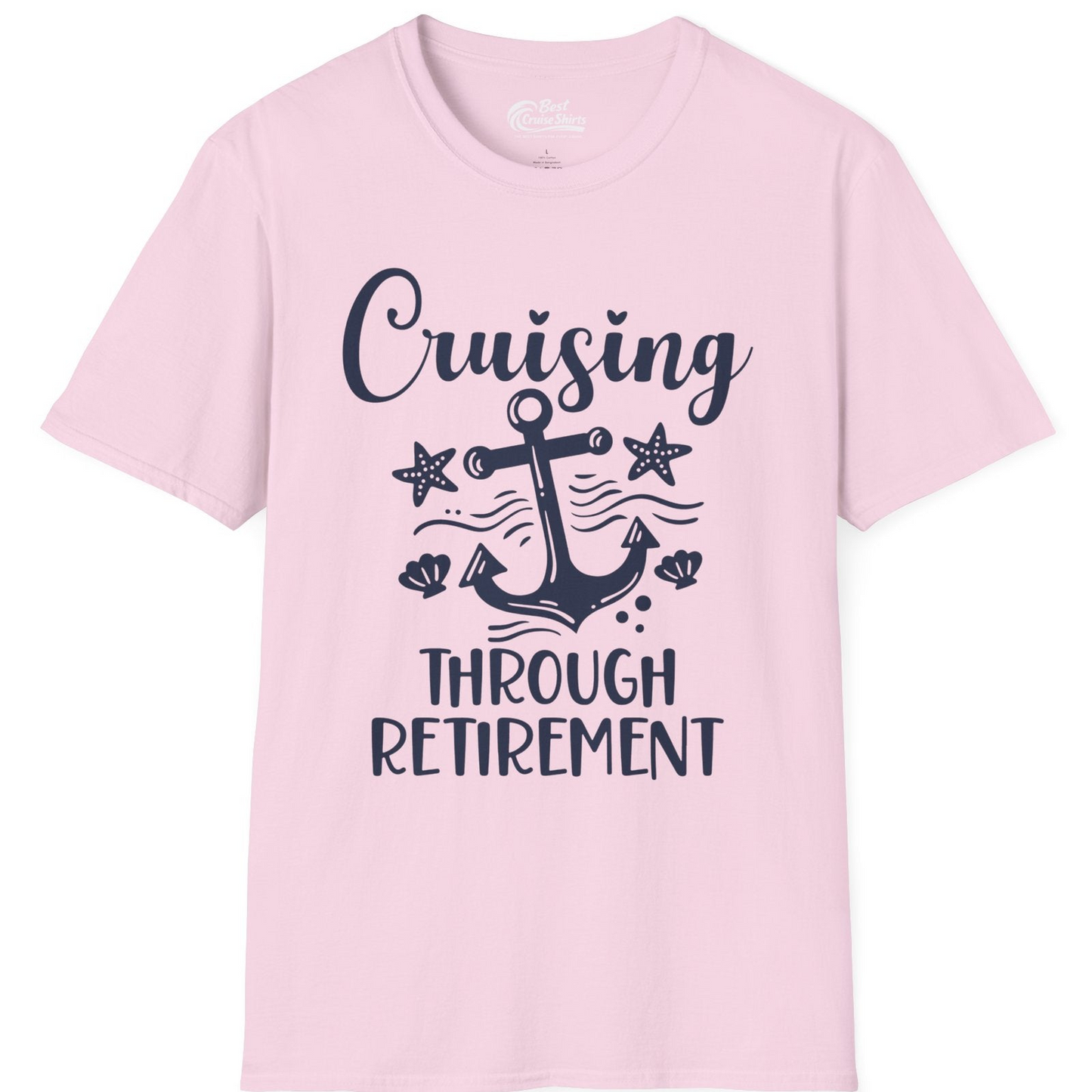 Cruising Through Retirement Nautical Anchor Shirt for Retirees — T-Shirt T-Shirt – Light Pink – Best Cruise Shirts