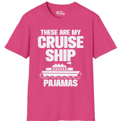 These Are My Cruise Ship Pajamas Funny Cruise Loungewear Shirt — T-Shirt T-Shirt – Heliconia – Best Cruise Shirts