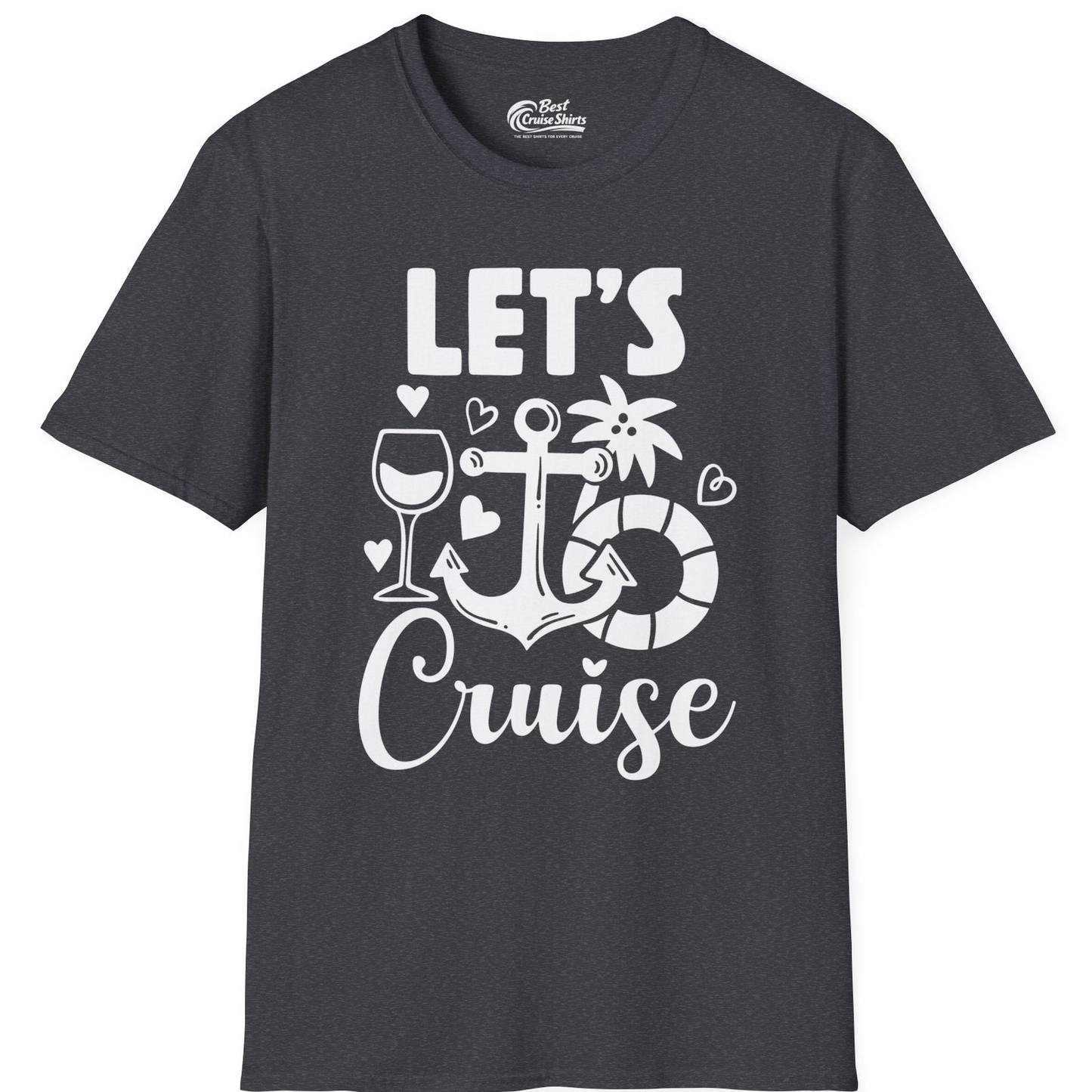Let's Cruise Shirt T-Shirt – Dark Heather Grey – Best Cruise Shirts