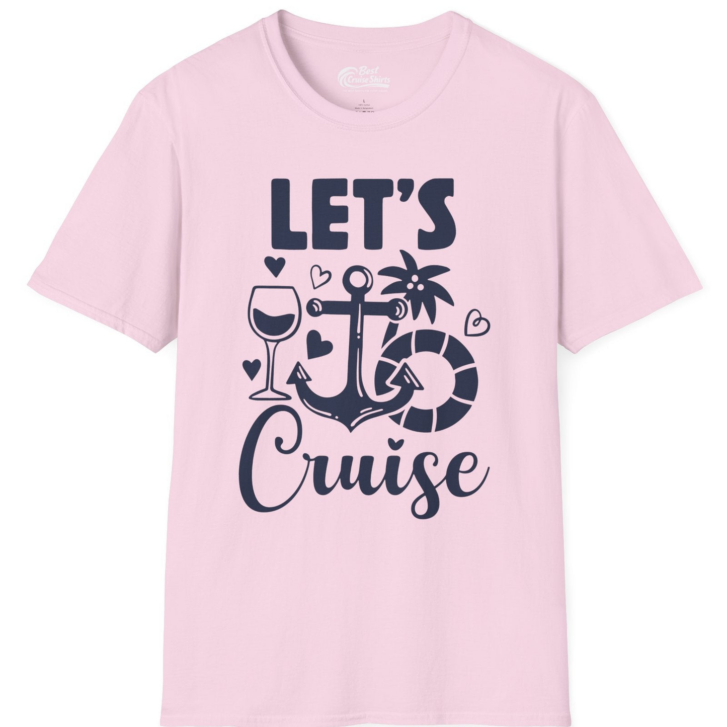 Let's Cruise Shirt T-Shirt – Light Pink – Best Cruise Shirts