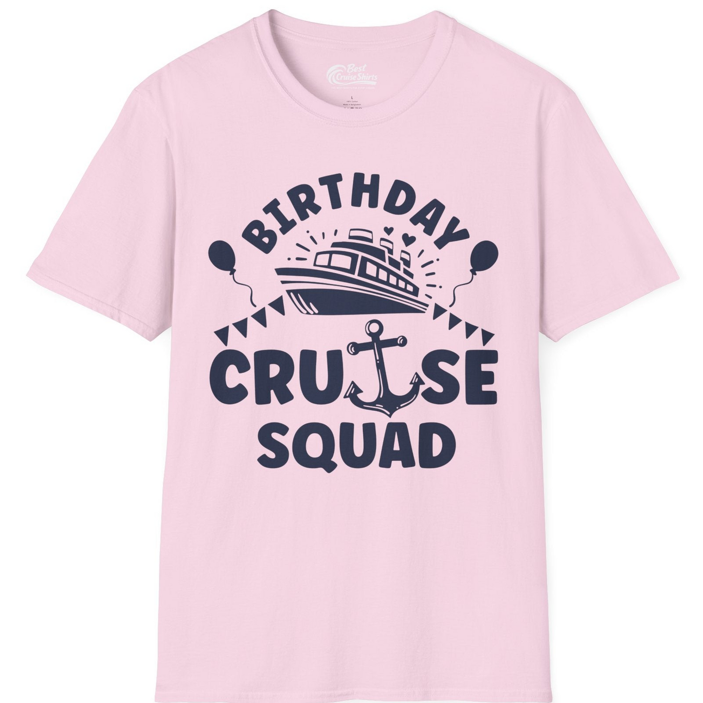 Birthday Cruise Squad Shirt T-Shirt – Light Pink – Best Cruise Shirts