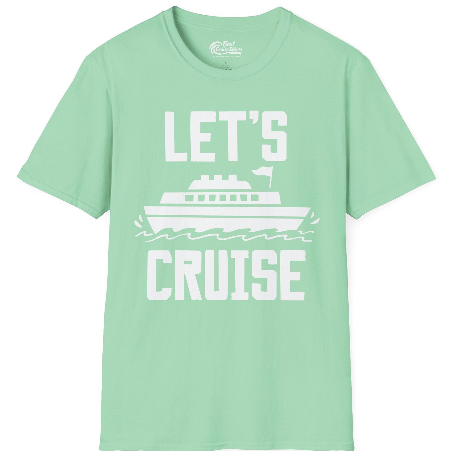 Let's Cruise Bold Nautical Cruise Ship Shirt for Vacation Travelers — T-Shirt T-Shirt – Mint Green – Best Cruise Shirts