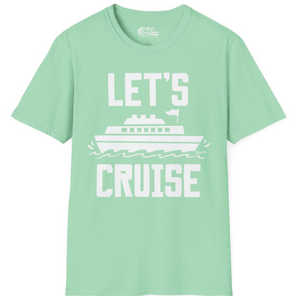 Let's Cruise Bold Nautical Cruise Ship Shirt for Vacation Travelers — T-Shirt T-Shirt – Mint Green – Best Cruise Shirts