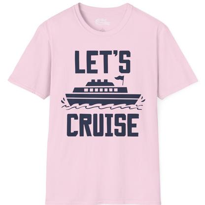 Let's Cruise Bold Nautical Cruise Ship Shirt for Vacation Travelers — T-Shirt T-Shirt – Light Pink – Best Cruise Shirts