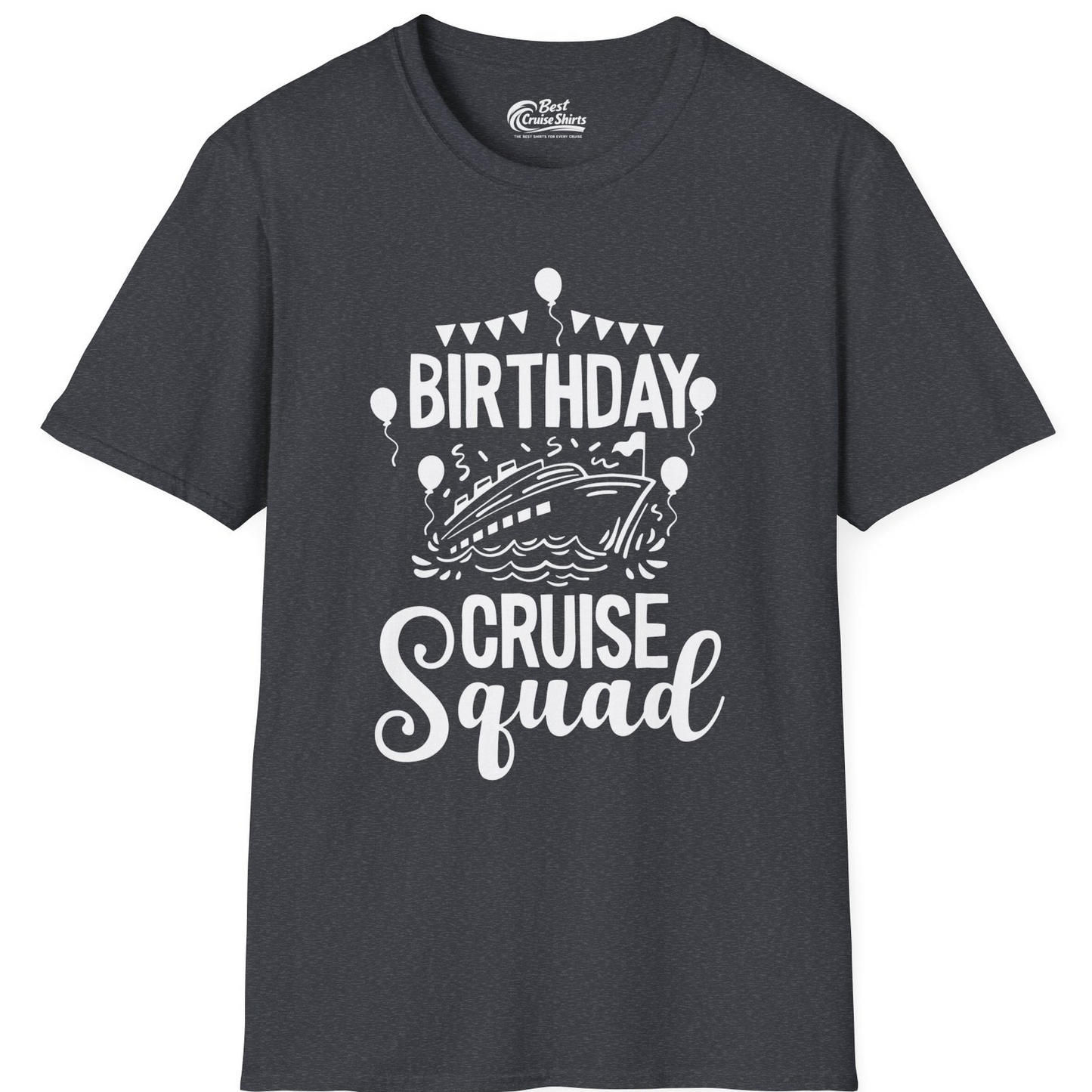 Birthday Cruise Squad Shirt T-Shirt – Dark Heather Grey – Best Cruise Shirts