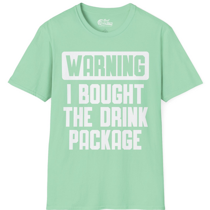 Warning I Bought The Drink Package Funny Cruise Shirt Bold Design — T-Shirt T-Shirt – Mint Green – Best Cruise Shirts