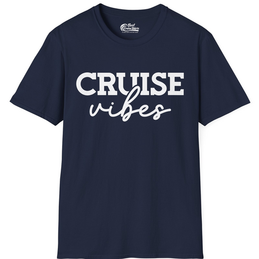 Cruise Vibes Shirt T-Shirt – Navy – Best Cruise Shirts