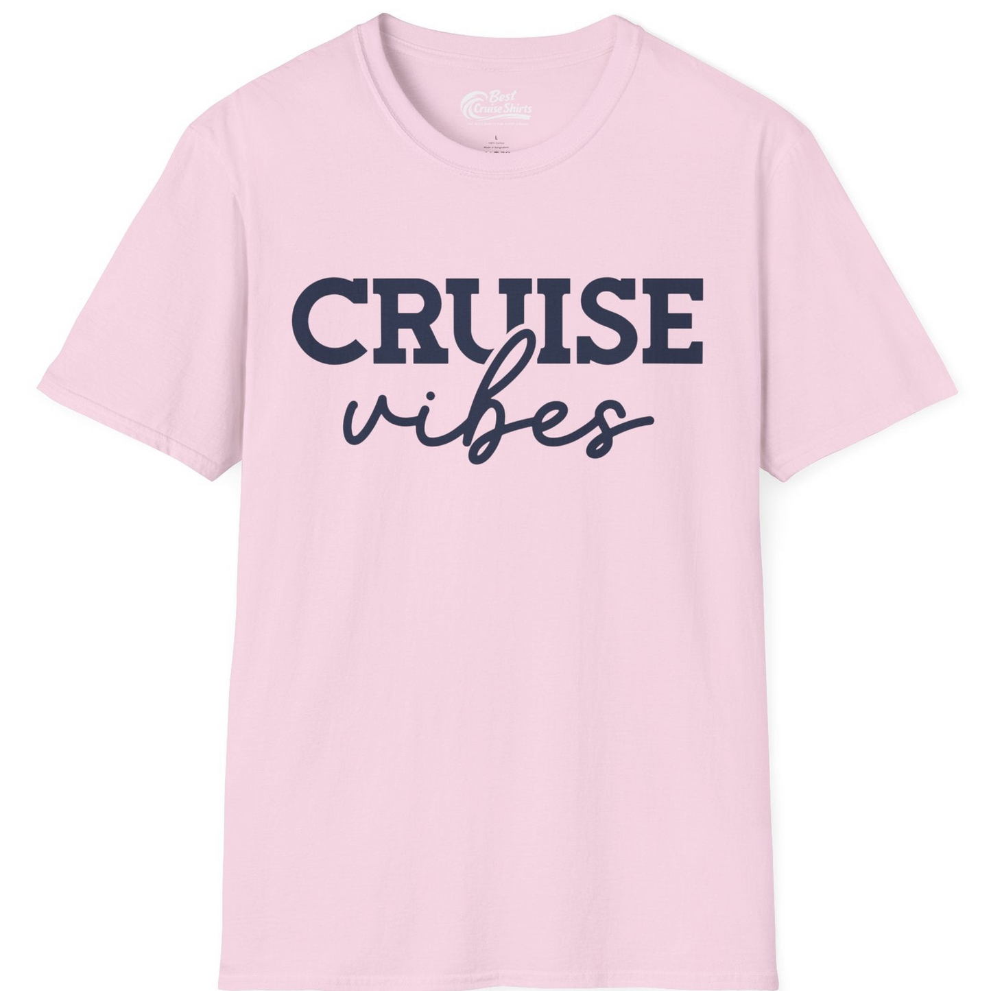 Cruise Vibes Shirt T-Shirt – Light Pink – Best Cruise Shirts