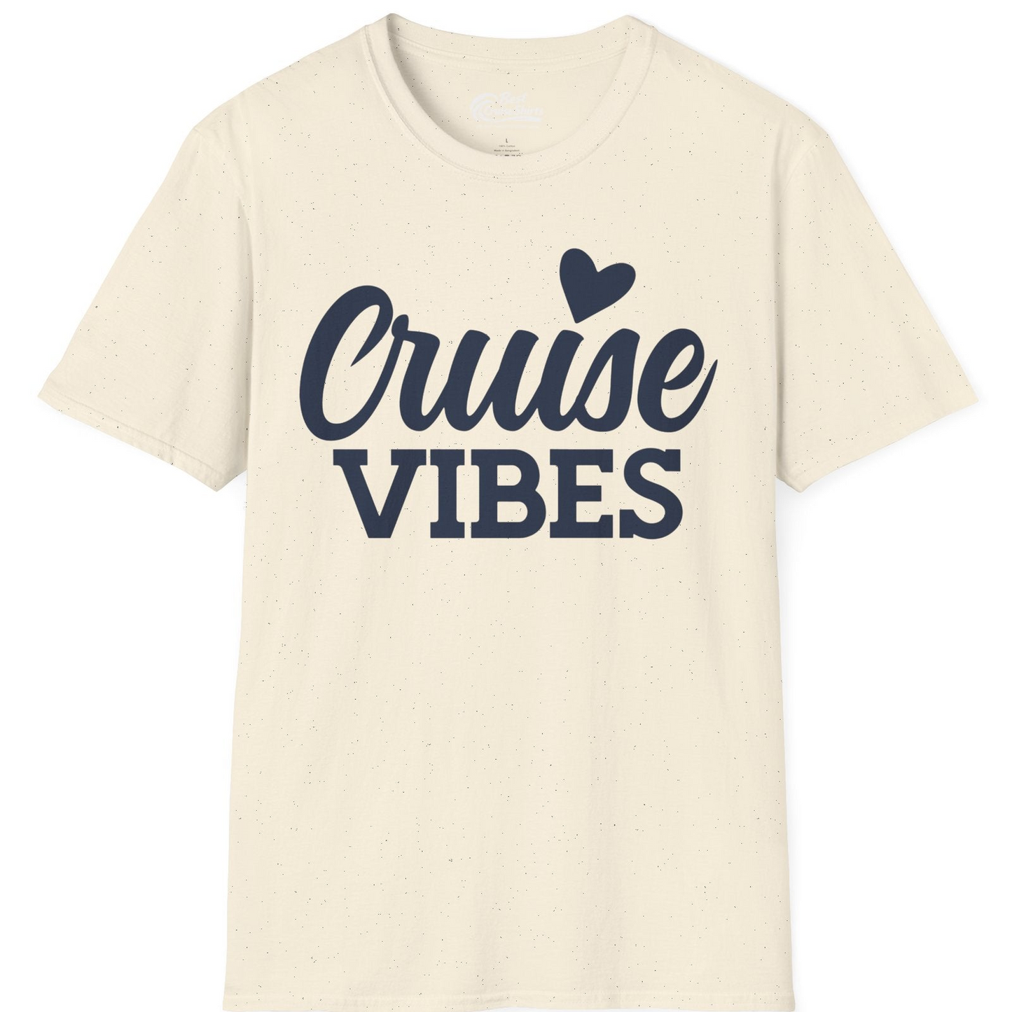 Cruise Vibes Shirt T-Shirt – Natural – Best Cruise Shirts