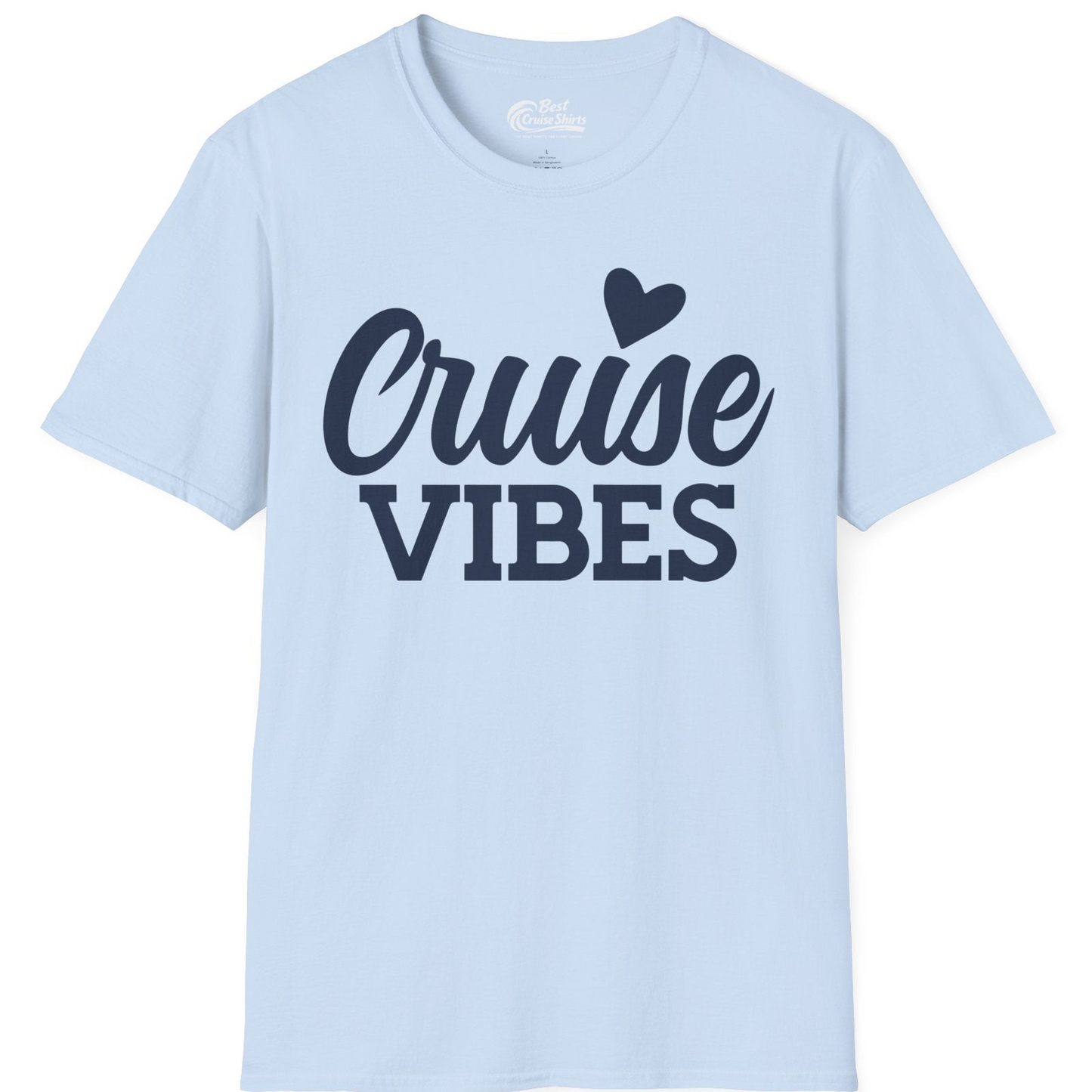 Cruise Vibes Shirt T-Shirt – Light Blue – Best Cruise Shirts
