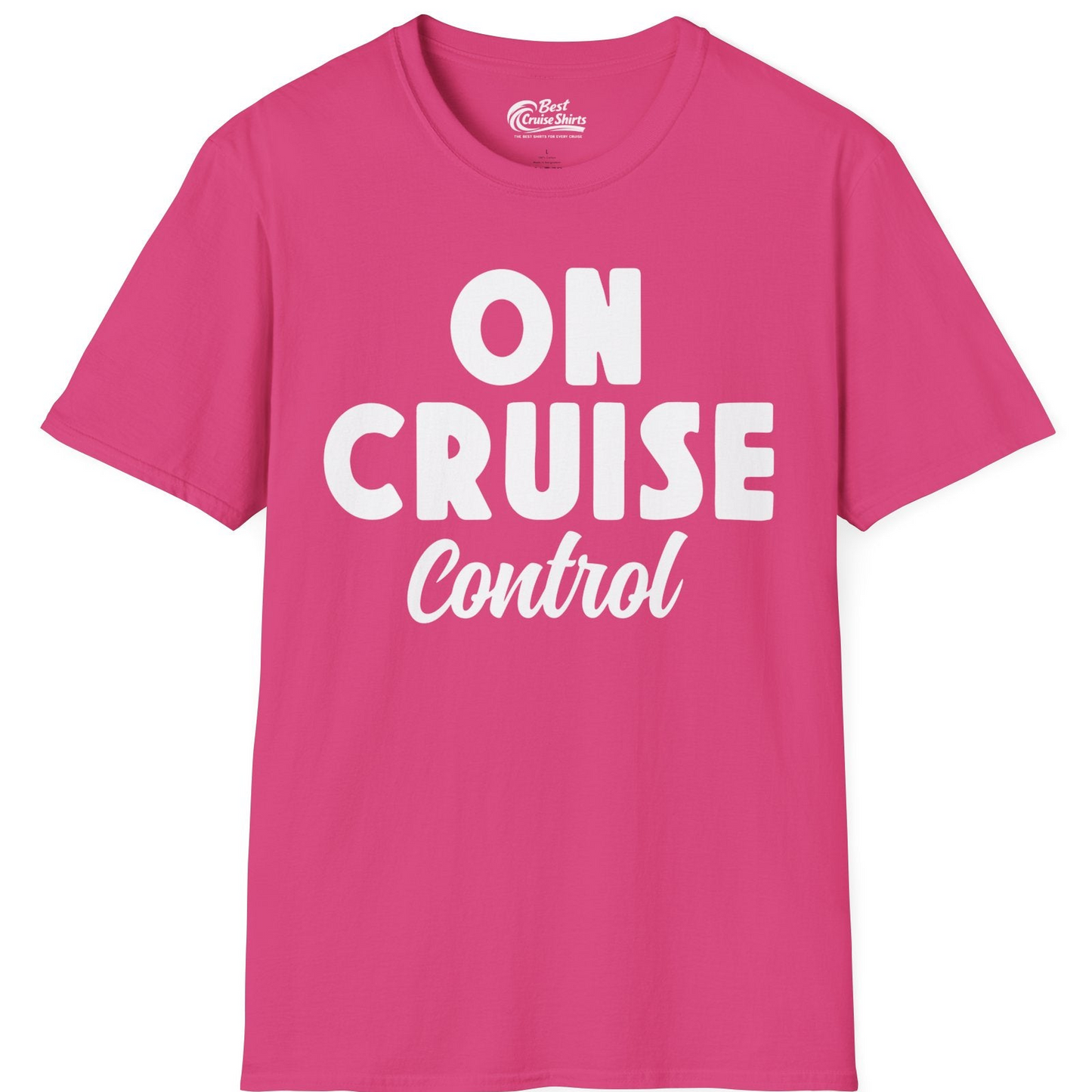 On Cruise Control Bold Fun Cruise Vacation Slogan Shirt — T-Shirt T-Shirt – Heliconia – Best Cruise Shirts