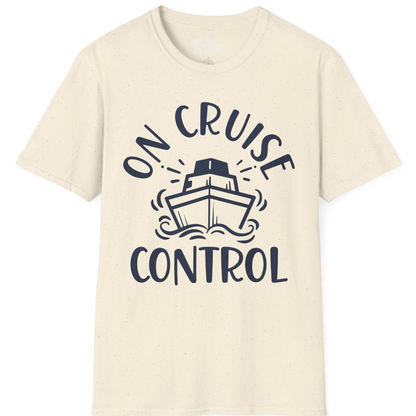 On Cruise Control Nautical Humor Shirt with Bold Ship and Waves — T-Shirt T-Shirt – Natural – Best Cruise Shirts