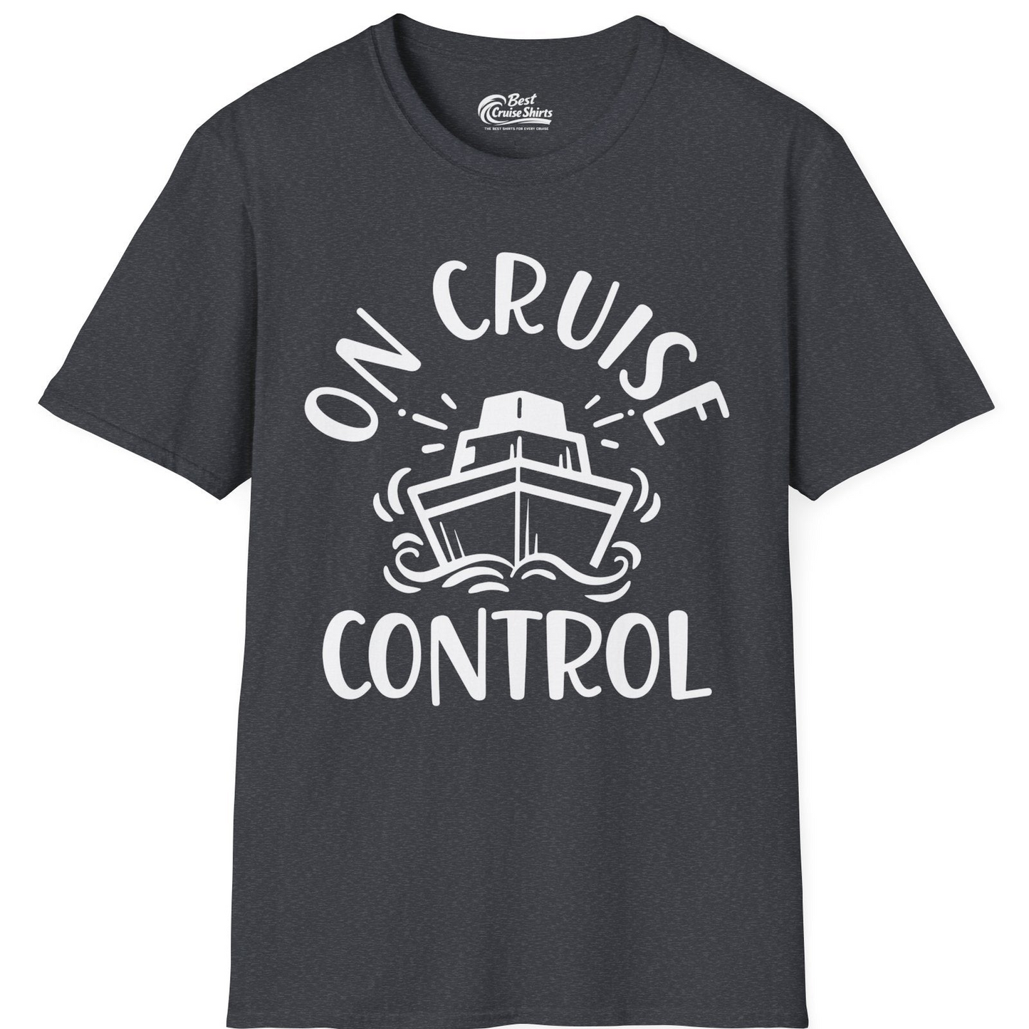 On Cruise Control Nautical Humor Shirt with Bold Ship and Waves — T-Shirt T-Shirt – Dark Heather Grey – Best Cruise Shirts