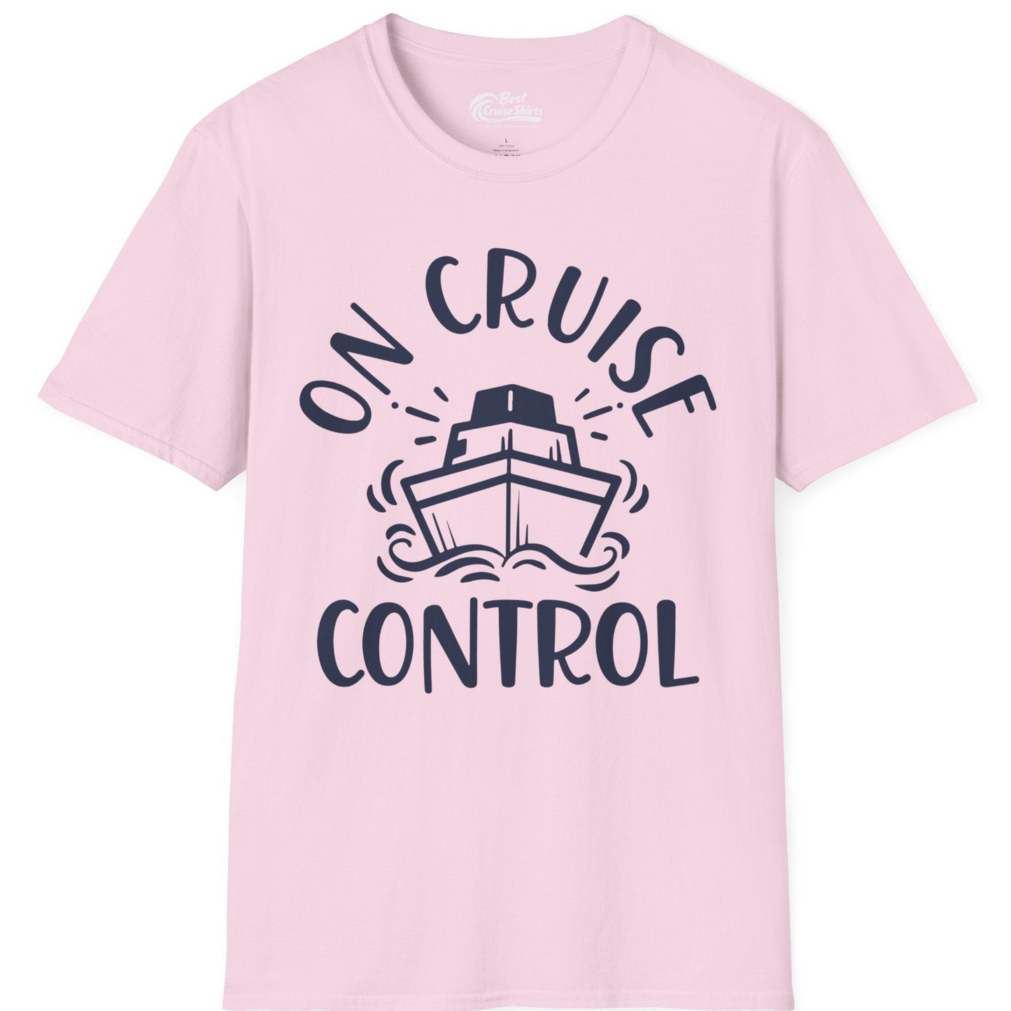 On Cruise Control Nautical Humor Shirt with Bold Ship and Waves — T-Shirt T-Shirt – Light Pink – Best Cruise Shirts