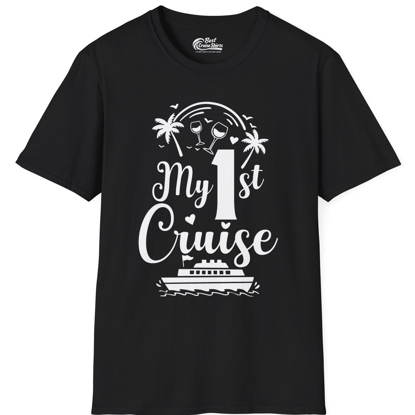 My First Cruise Shirt T-Shirt – Black – Best Cruise Shirts