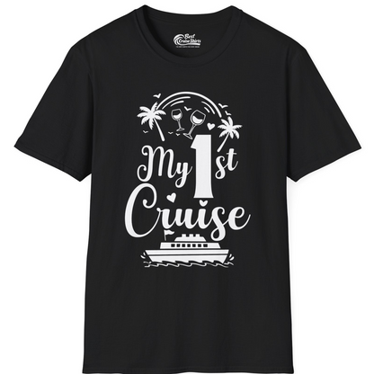 My First Cruise Shirt T-Shirt – Black – Best Cruise Shirts