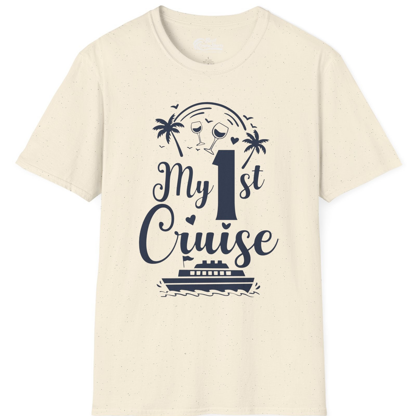 My First Cruise Shirt T-Shirt – Natural – Best Cruise Shirts