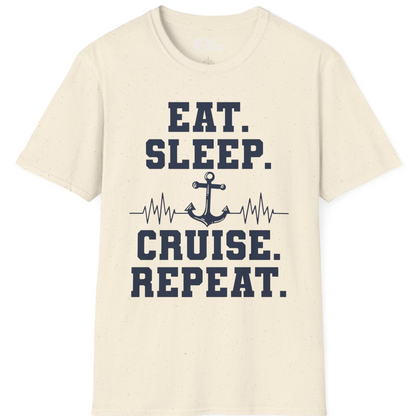 Eat Sleep Cruise Repeat Shirt T-Shirt – Natural – Best Cruise Shirts