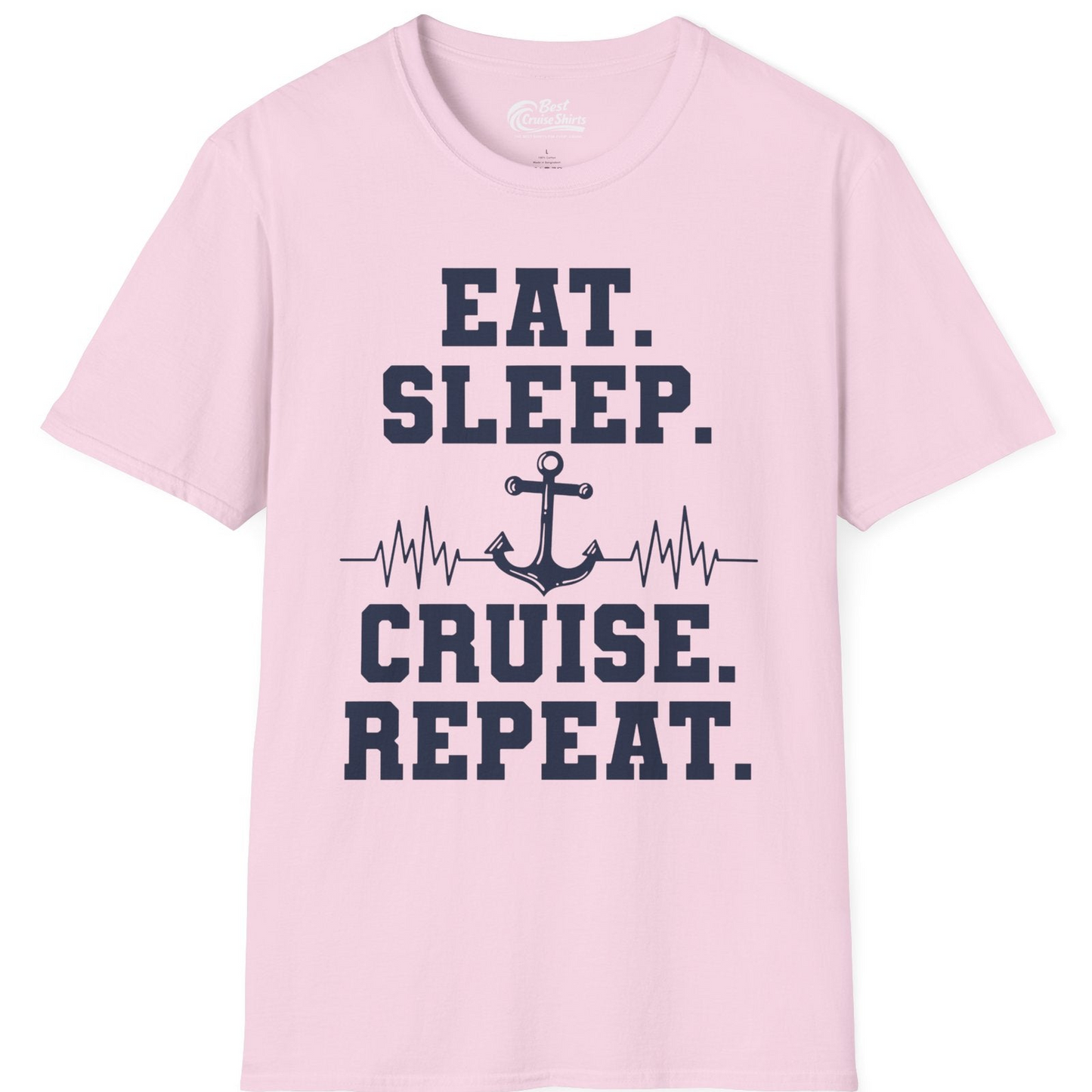 Eat Sleep Cruise Repeat Shirt T-Shirt – Light Pink – Best Cruise Shirts