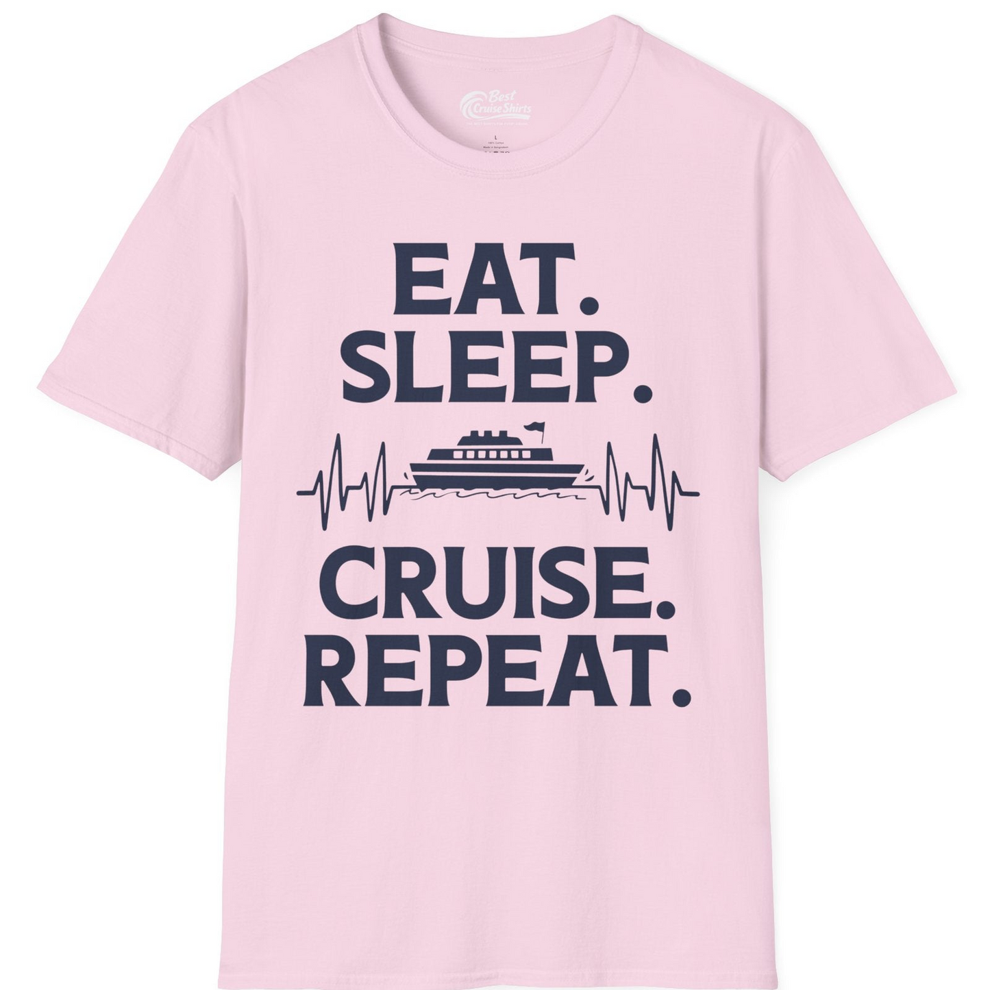 Eat Sleep Cruise Repeat Shirt with Cruise Ship Graphic Bold Text — T-Shirt T-Shirt – Light Pink – Best Cruise Shirts