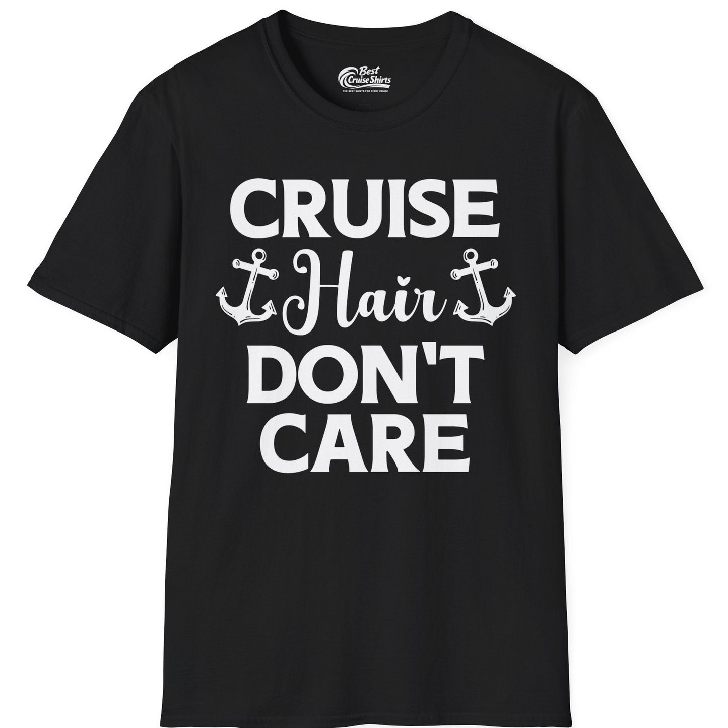 Cruise Hair Don't Care Nautical Anchor Shirt for Cruise Travelers — T-Shirt T-Shirt – Black – Best Cruise Shirts
