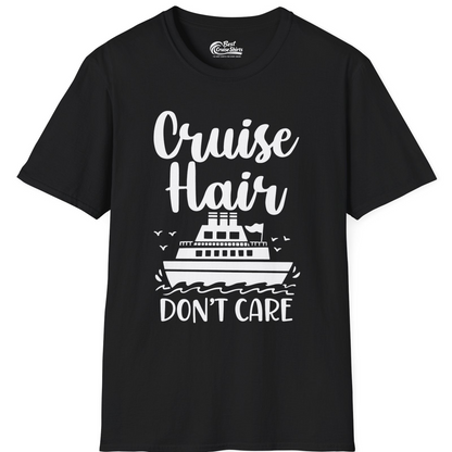 Cruise Hair Don't Care Shirt T-Shirt – Black – Best Cruise Shirts