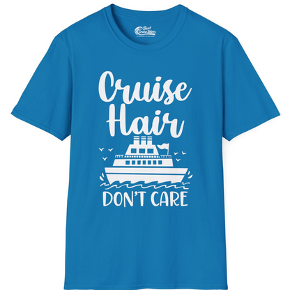 Cruise Hair Don't Care Shirt T-Shirt – Sapphire – Best Cruise Shirts