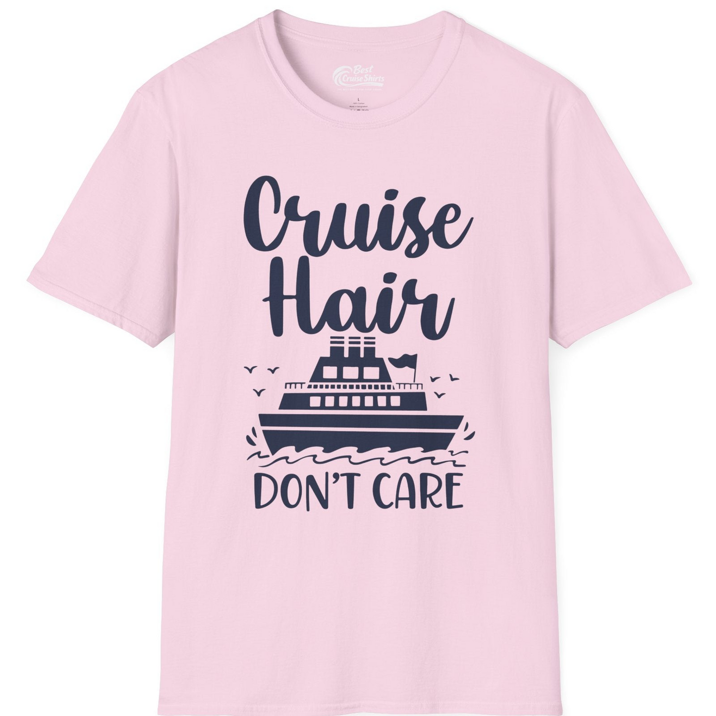Cruise Hair Don't Care Shirt T-Shirt – Light Pink – Best Cruise Shirts
