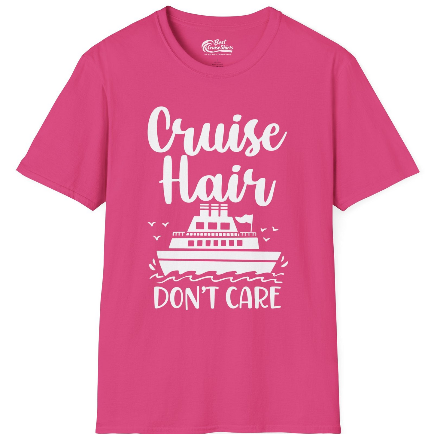 Cruise Hair Don't Care Shirt T-Shirt – Heliconia – Best Cruise Shirts