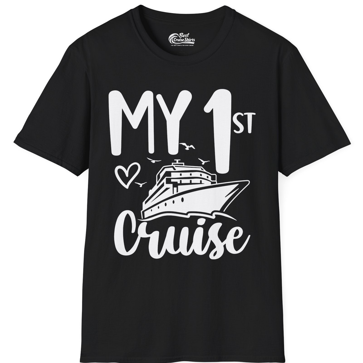 My First Cruise Shirt T-Shirt – Black – Best Cruise Shirts