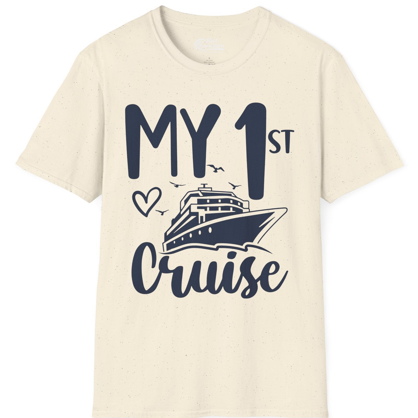 My First Cruise Shirt T-Shirt – Natural – Best Cruise Shirts