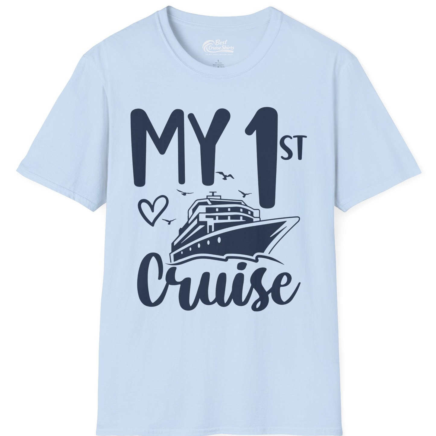 My First Cruise Shirt T-Shirt – Light Blue – Best Cruise Shirts