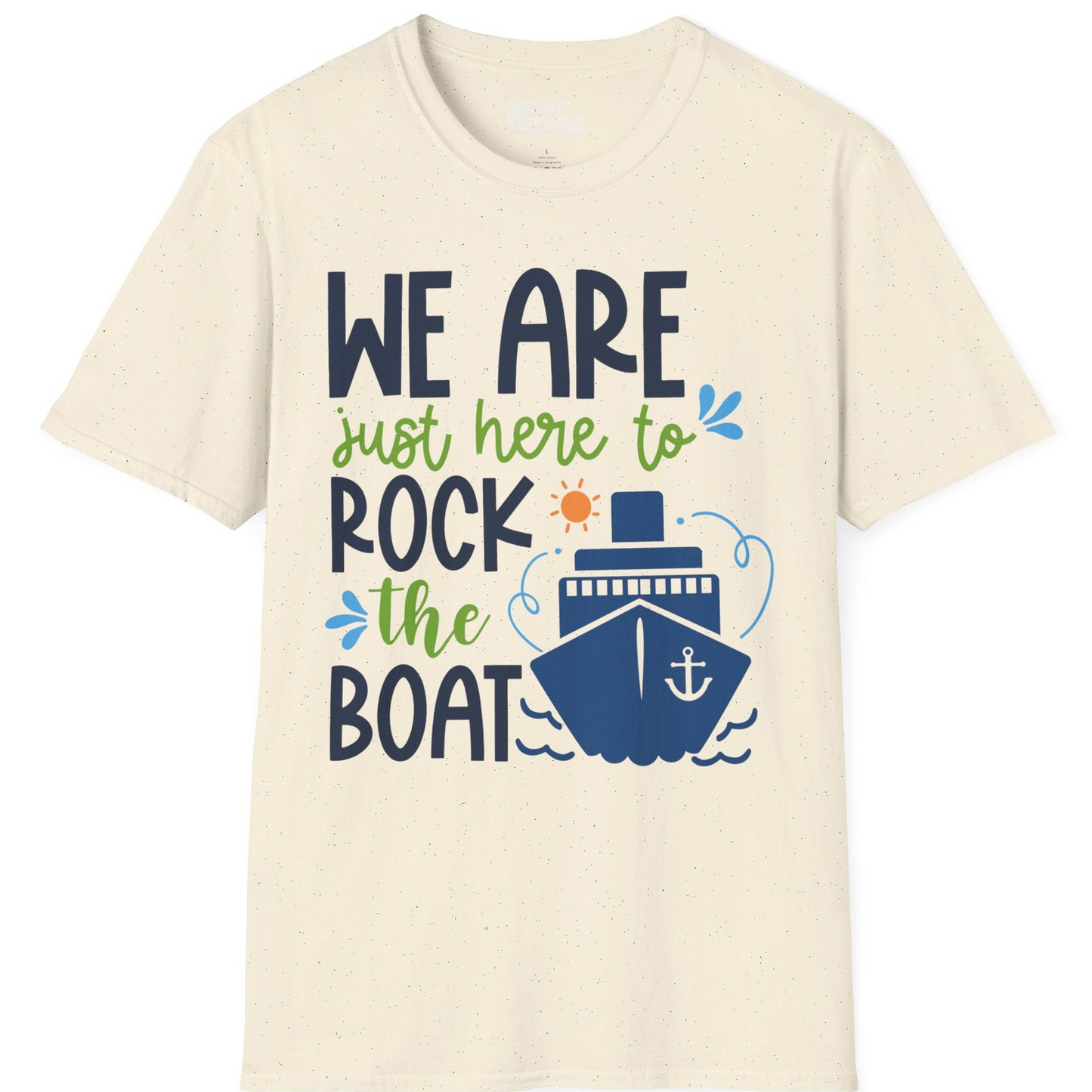 Funny Cruise Shirt T-Shirt – Natural – Best Cruise Shirts