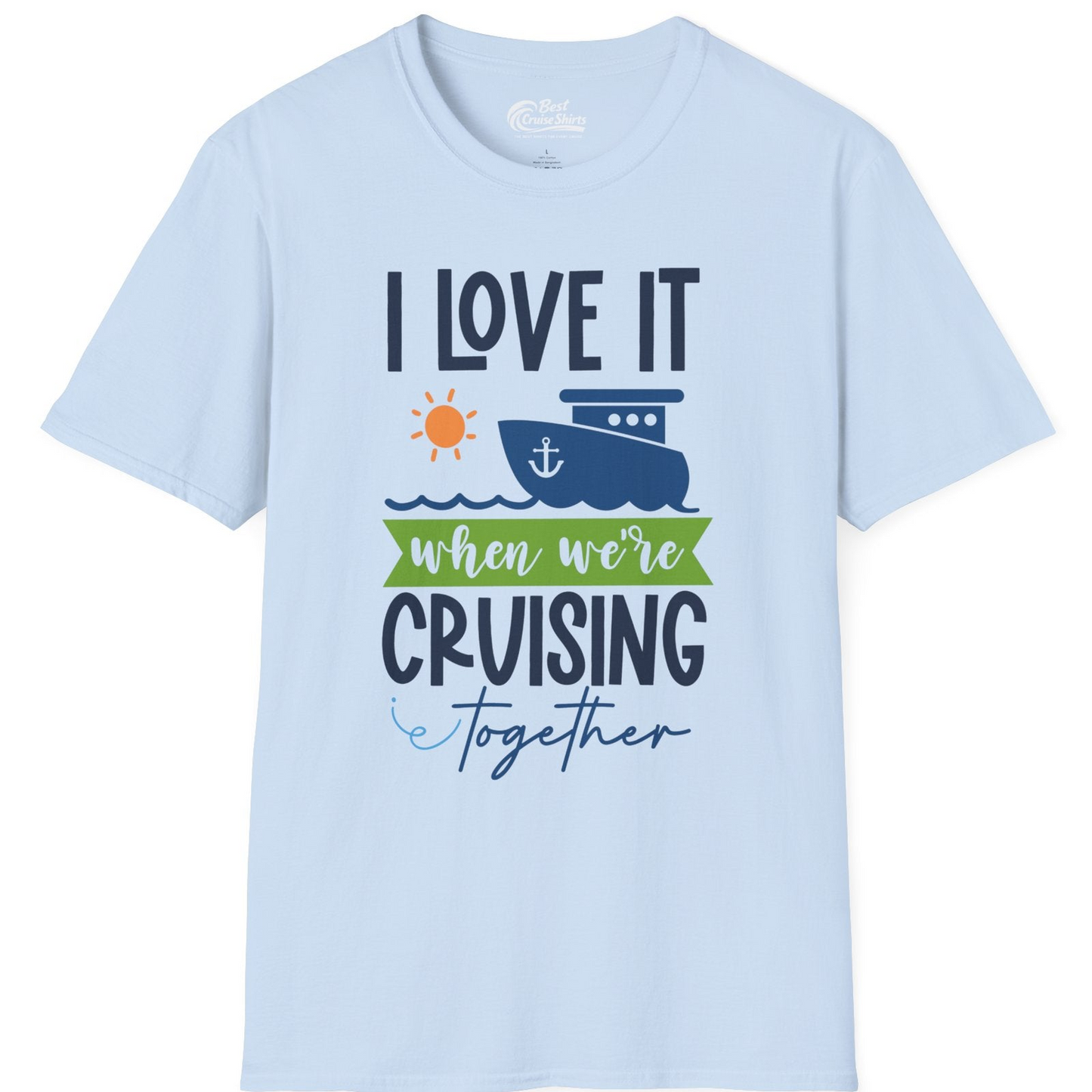 Cruising Together Shirt T-Shirt – Light Blue – Best Cruise Shirts