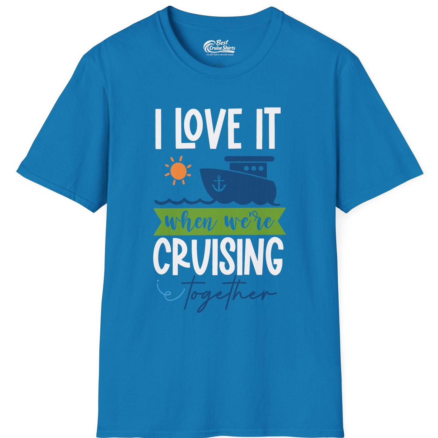 Cruising Together Shirt T-Shirt – Sapphire – Best Cruise Shirts