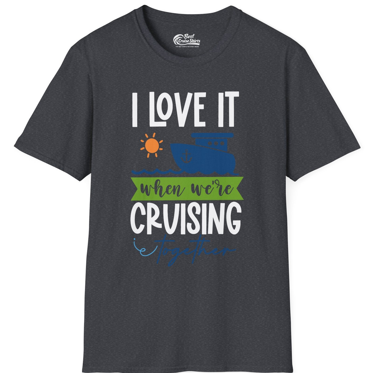 Cruising Together Shirt T-Shirt – Dark Heather Grey – Best Cruise Shirts