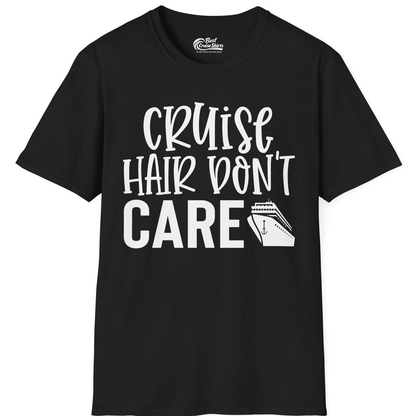 Cruise Hair Dont Care Shirt T-Shirt – Black – Best Cruise Shirts