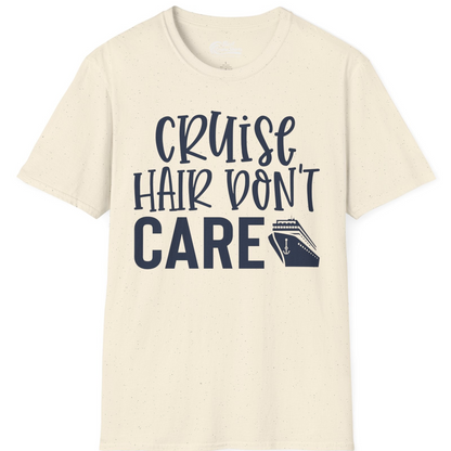 Cruise Hair Dont Care Shirt T-Shirt – Natural – Best Cruise Shirts