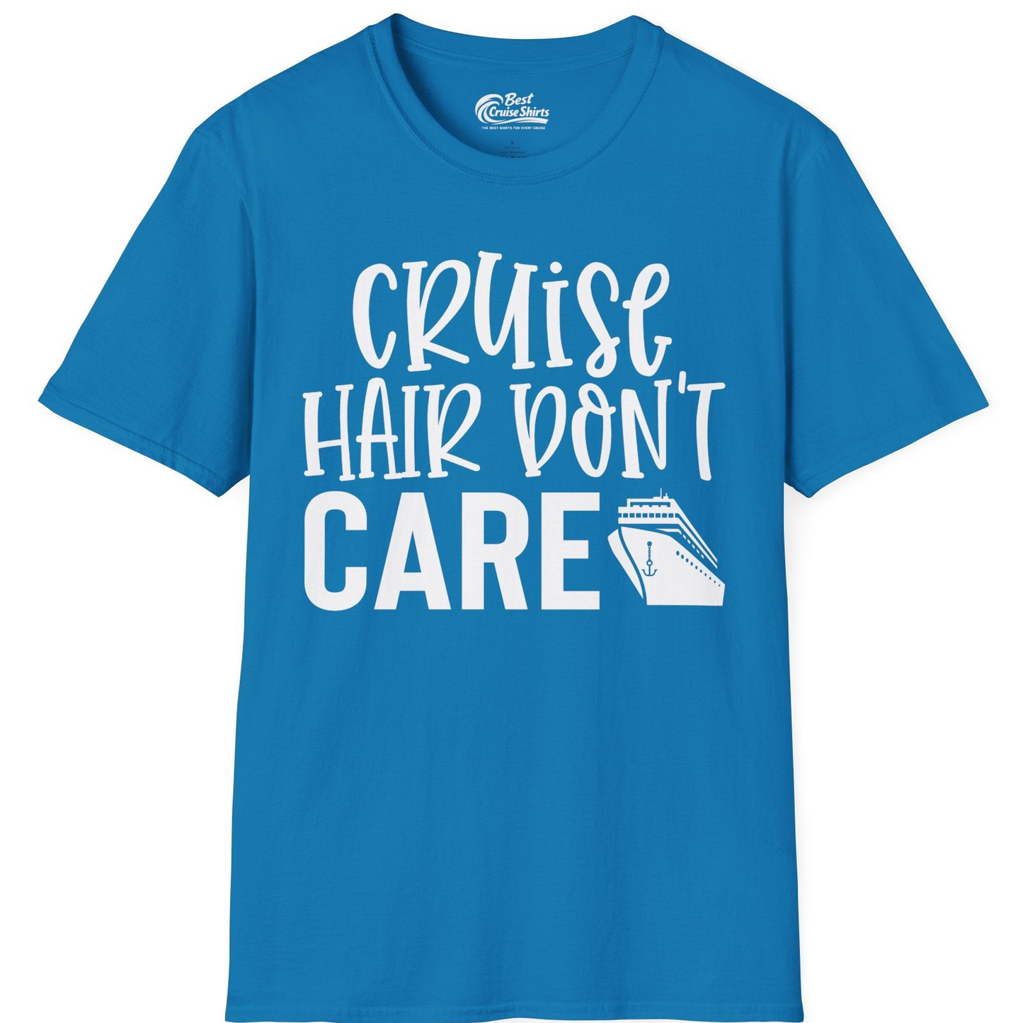 Cruise Hair Dont Care Shirt T-Shirt – Sapphire – Best Cruise Shirts