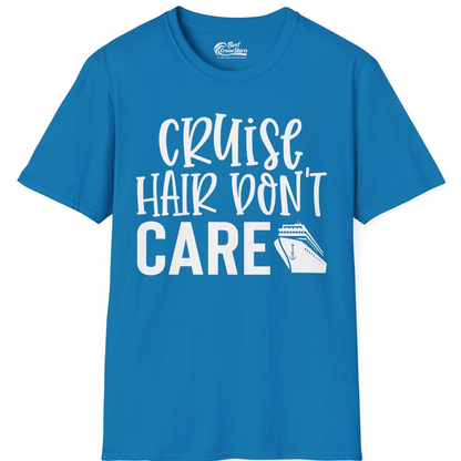 Cruise Hair Dont Care Shirt T-Shirt – Sapphire – Best Cruise Shirts