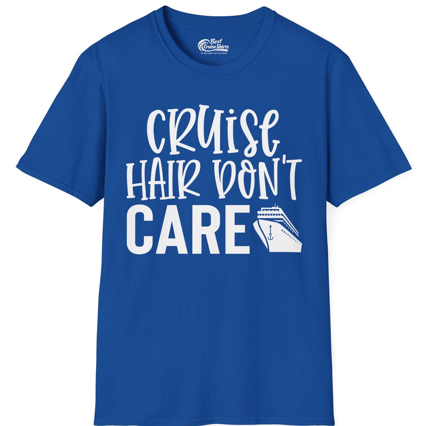 Cruise Hair Dont Care Shirt T-Shirt – Royal – Best Cruise Shirts