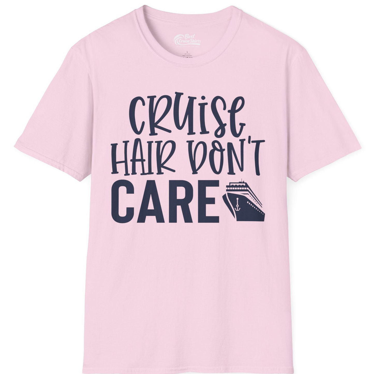 Cruise Hair Dont Care Shirt T-Shirt – Light Pink – Best Cruise Shirts