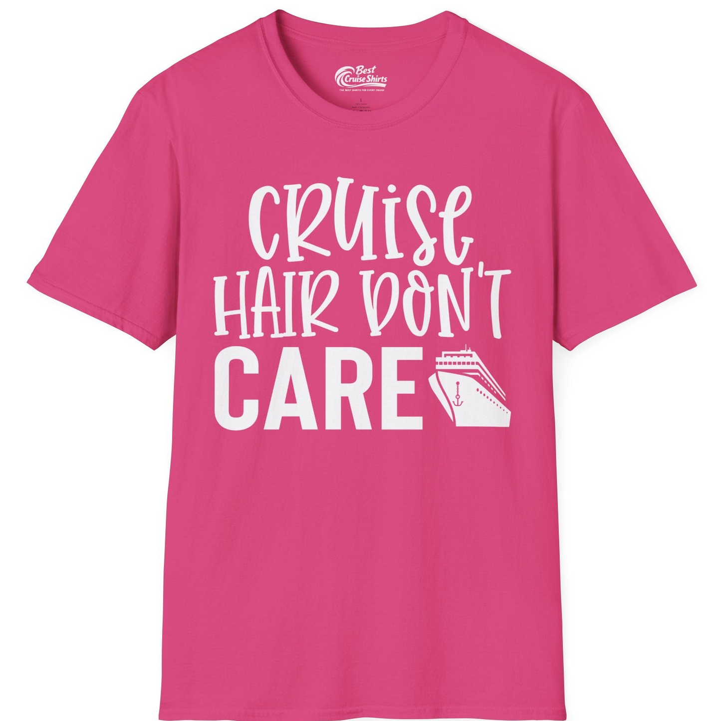 Cruise Hair Dont Care Shirt T-Shirt – Heliconia – Best Cruise Shirts
