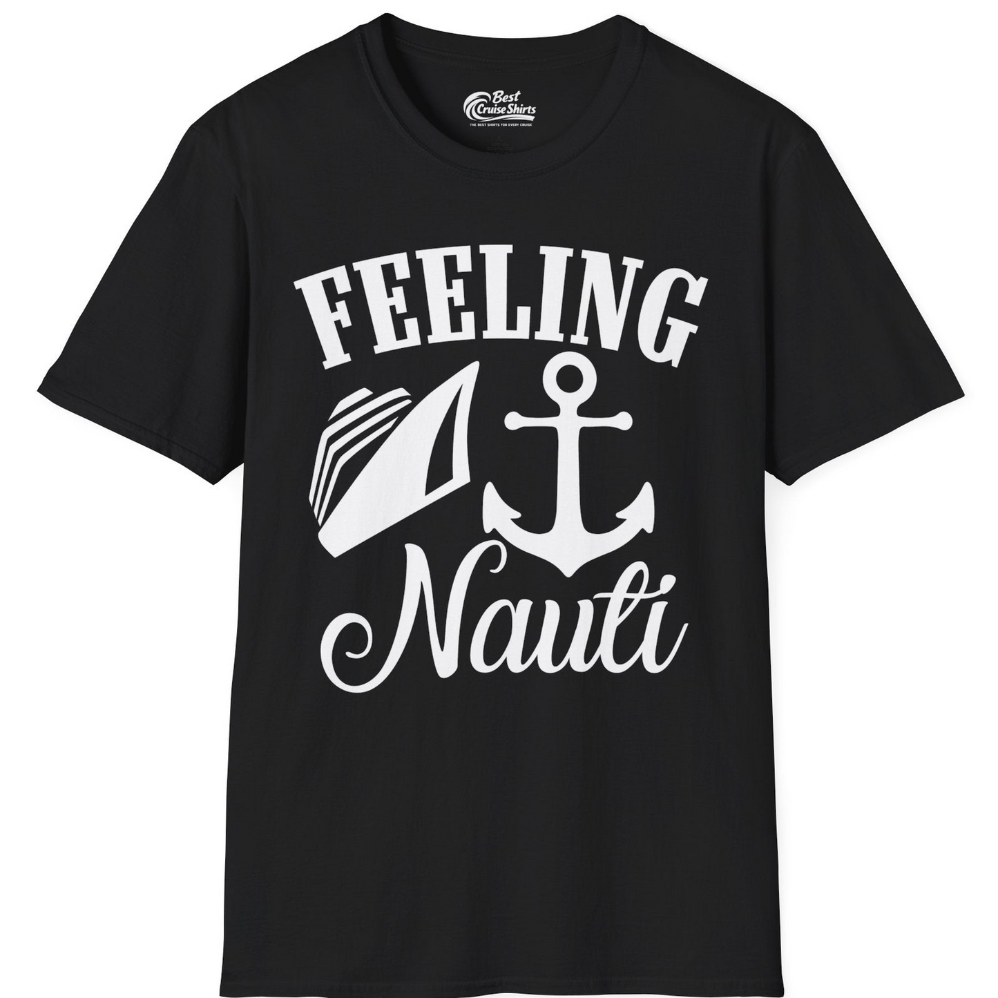 Feeling Nauti Shirt T-Shirt – Black – Best Cruise Shirts