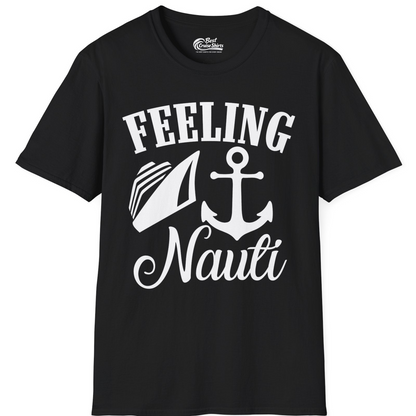Feeling Nauti Shirt T-Shirt – Black – Best Cruise Shirts
