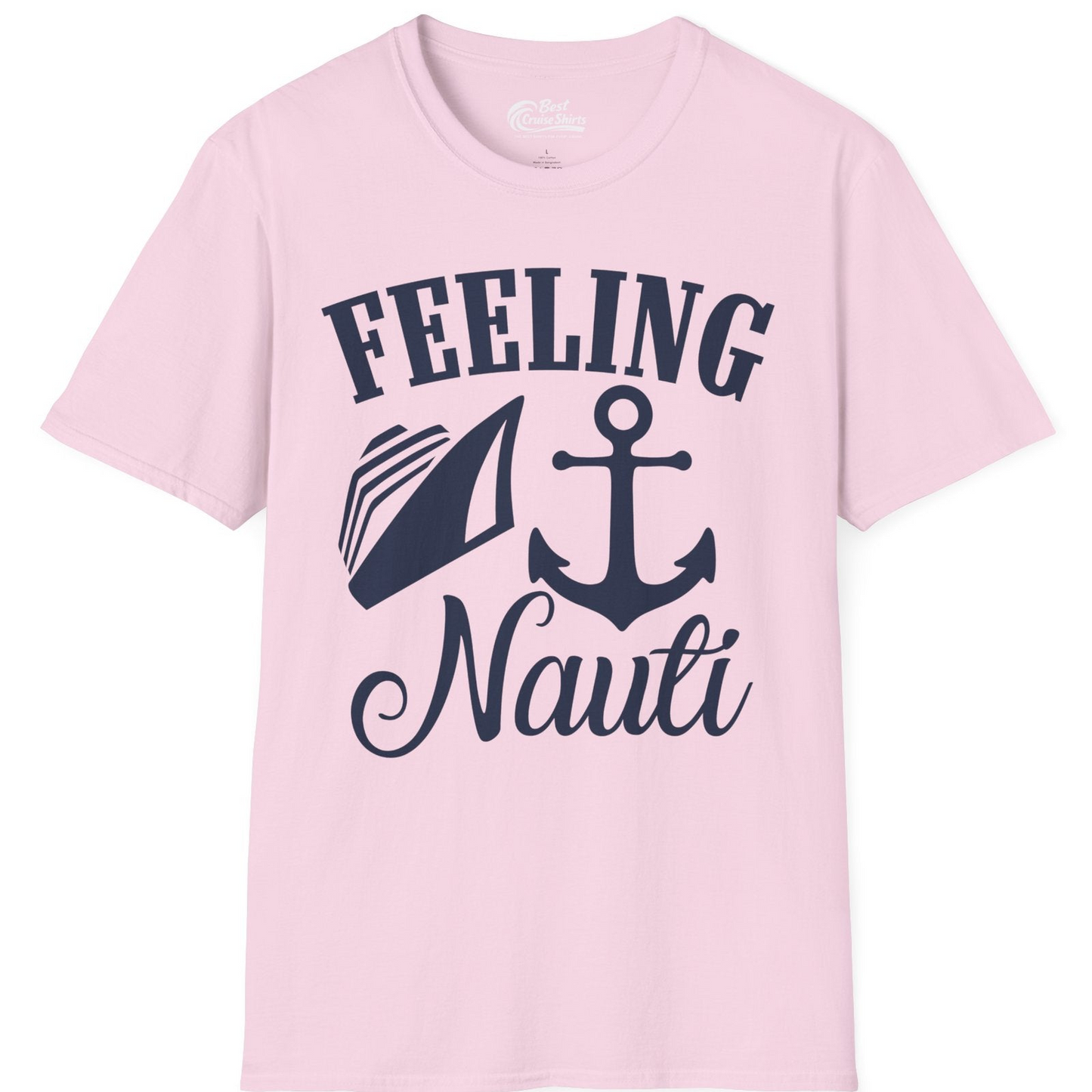 Feeling Nauti Shirt T-Shirt – Light Pink – Best Cruise Shirts