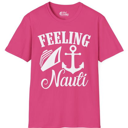 Feeling Nauti Shirt T-Shirt – Heliconia – Best Cruise Shirts