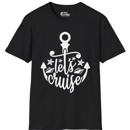 Let's Cruise Shirt T-Shirt – Black – Best Cruise Shirts