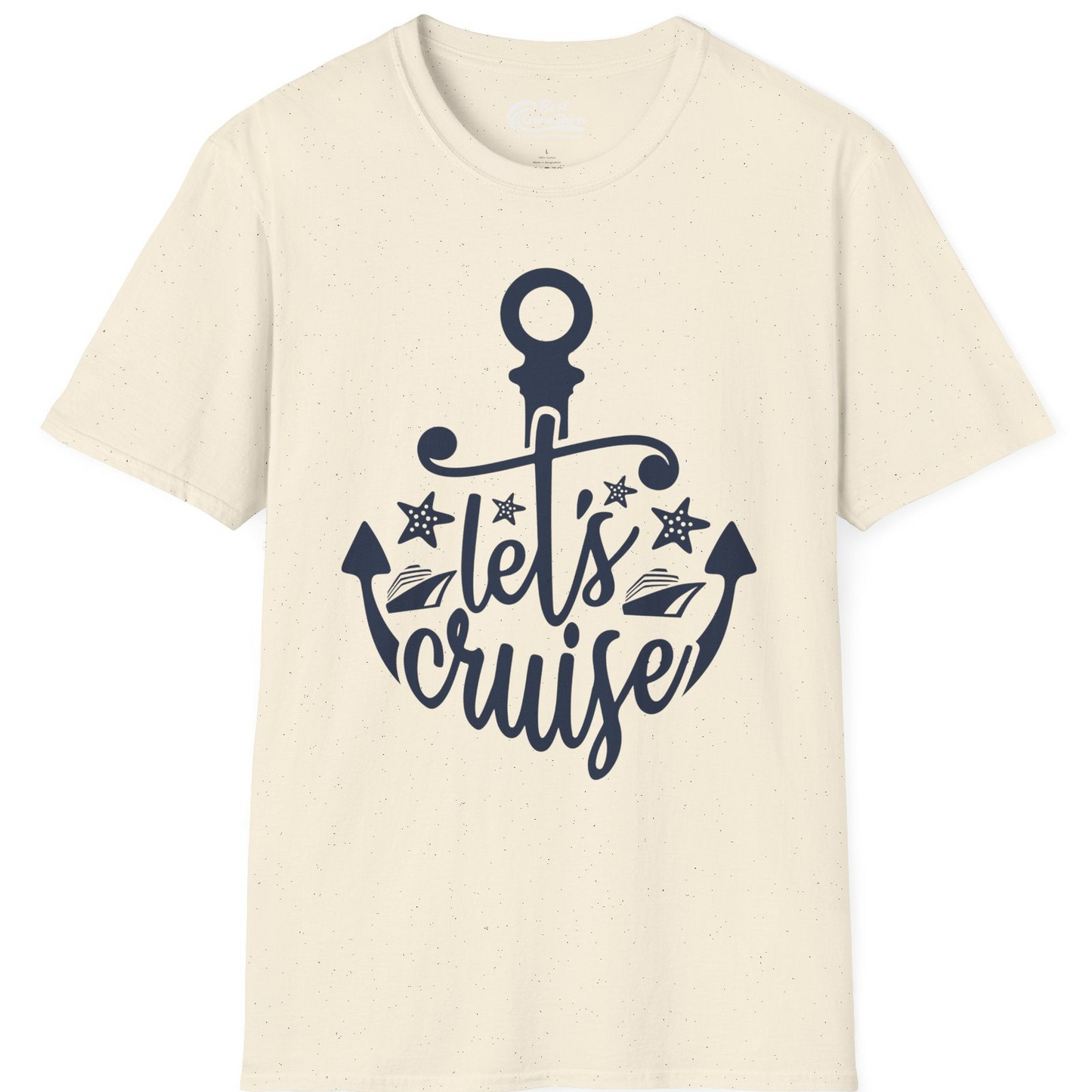 Let's Cruise Shirt T-Shirt – Natural – Best Cruise Shirts